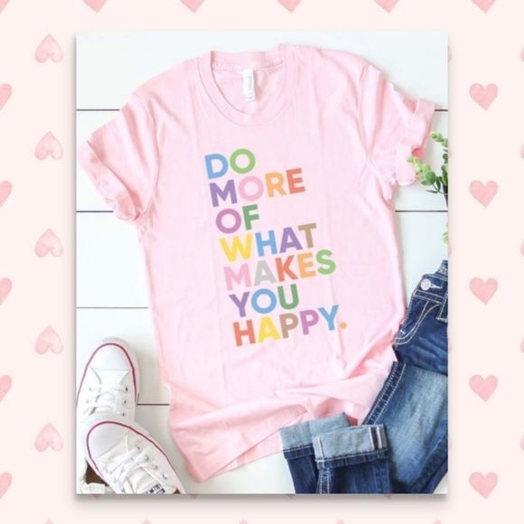 BelleFemme Boutique Tops - Happy Tee Rainbow Tee Dreams Tee NEW Happiness Love Pink Tee BEST SELLER